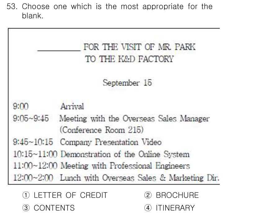 비서_2급 2016년 53번 - 정답은 4번 'ITINERARY'입니다. 이는 일정이나 계획을 나타내는 ... 에 관한 핵심 기출문제
