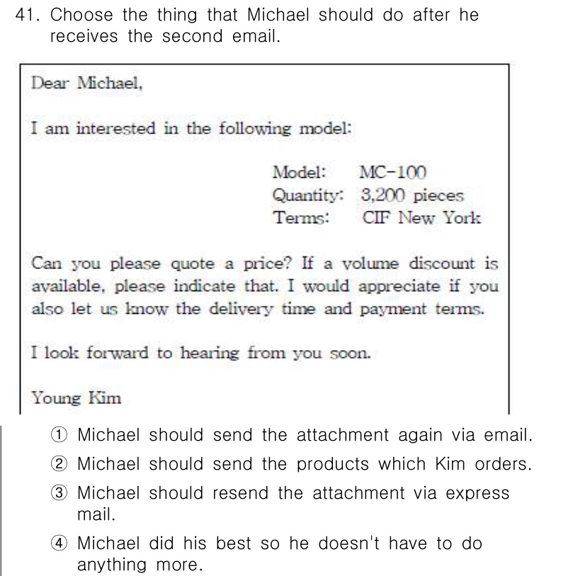 비서_2급 2018년 41번 - 1. Michael은 요청된 견적서를 이메일로 보내야 하며, 이는 고객의... 에 관한 핵심 기출문제