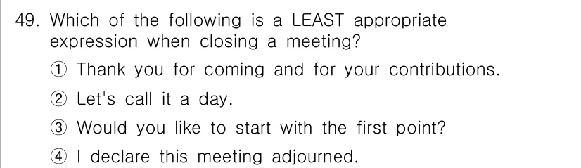 비서_1급 2019년 49번 - 정답 3번 "Would you like to start with the ... 에 관한 핵심 기출문제