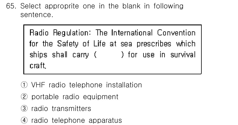 전파전자통신기사 2015년 65번 - . portable radio equipment. 

이유: 선박은 생존... 에 관한 핵심 기출문제