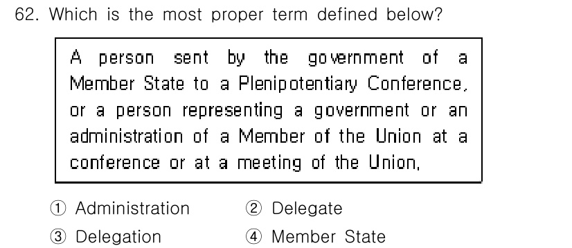 전파전자통신기사 2017년 62번 - 정답은 2번 "Delegate"입니다. 위의 정의는 특정 회의나 회담에서... 에 관한 핵심 기출문제