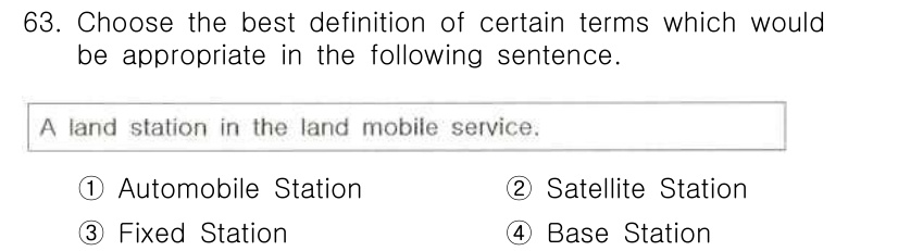 전파전자통신기사 2020년 64번 - 정답인 '4. Base Station'은 육상 이동 서비스에서 기지국을 ... 에 관한 핵심 기출문제