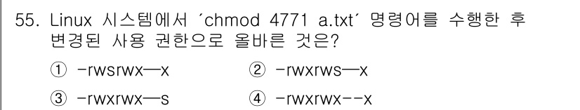 인터넷보안전문가_2급 2021년 55번 - . 

해설: `chmod 4771 a.txt` 명령어는 파일의 권한을 ... 에 관한 핵심 기출문제
