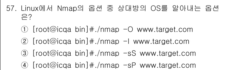 인터넷보안전문가_2급 2021년 57번 - 번

이유: `-O` 옵션은 Nmap에서 원격 호스트의 운영 체제를 식별... 에 관한 핵심 기출문제