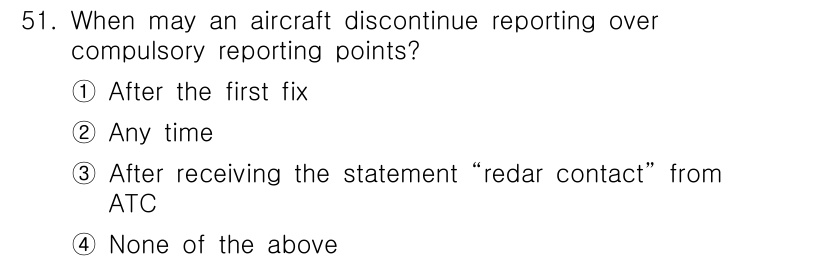 항공무선통신사 2023년 51번 - 항공기는 ATC로부터 "레이더 접촉"이라는 언급을 받은 후, 강제 보고 ... 에 관한 핵심 기출문제